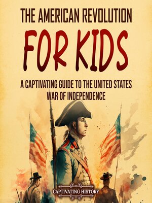 cover image of The American Revolution for Kids